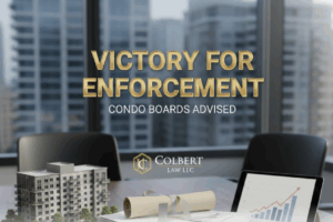 Victory for Enforcement: Court Affirms Condo Board’s Judgment After Owner Default